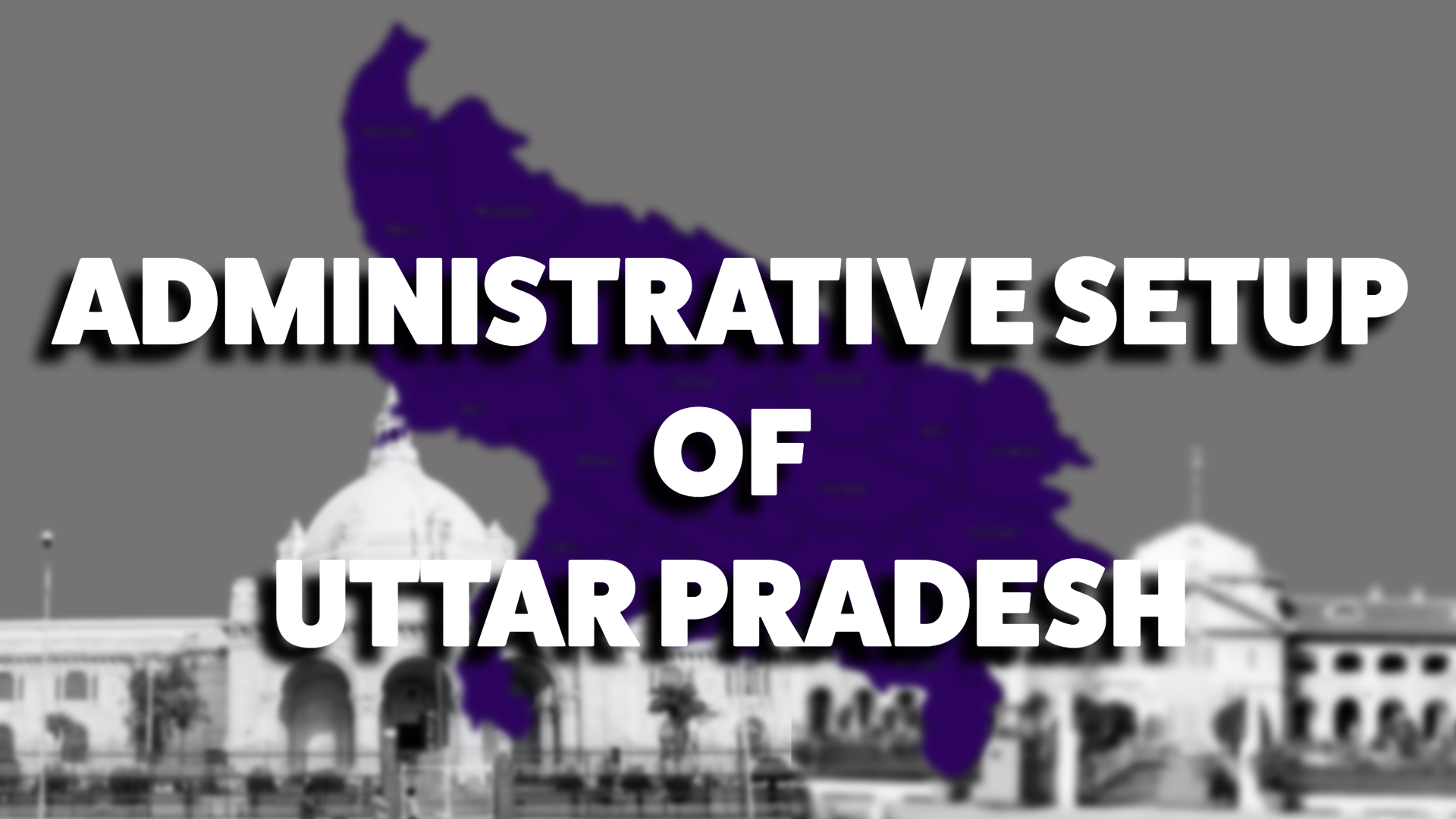 Administrative Setup, Uttar Pradesh